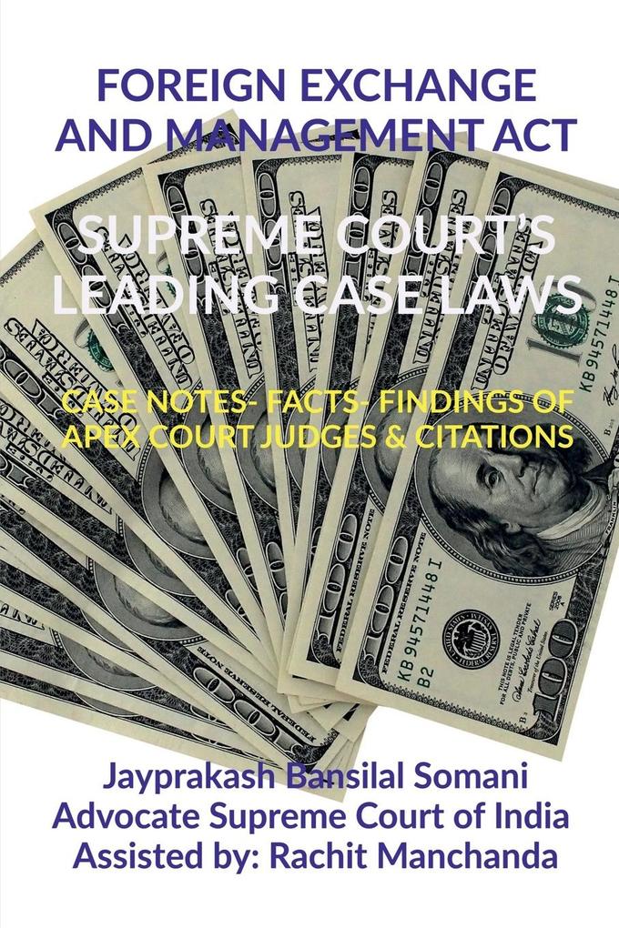 FOREIGN EXCHANGE AND MANAGEMENT ACT- SUPREME COURT‘S LEADING CASE LAWS