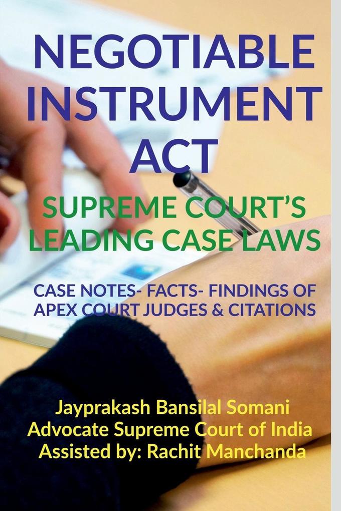 NEGOTIABLE INSTRUMENT ACT- SUPREME COURT‘S LEADING CASE LAWS