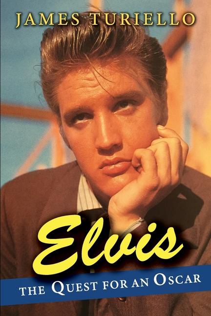 Elvis Presley: The Quest for an 