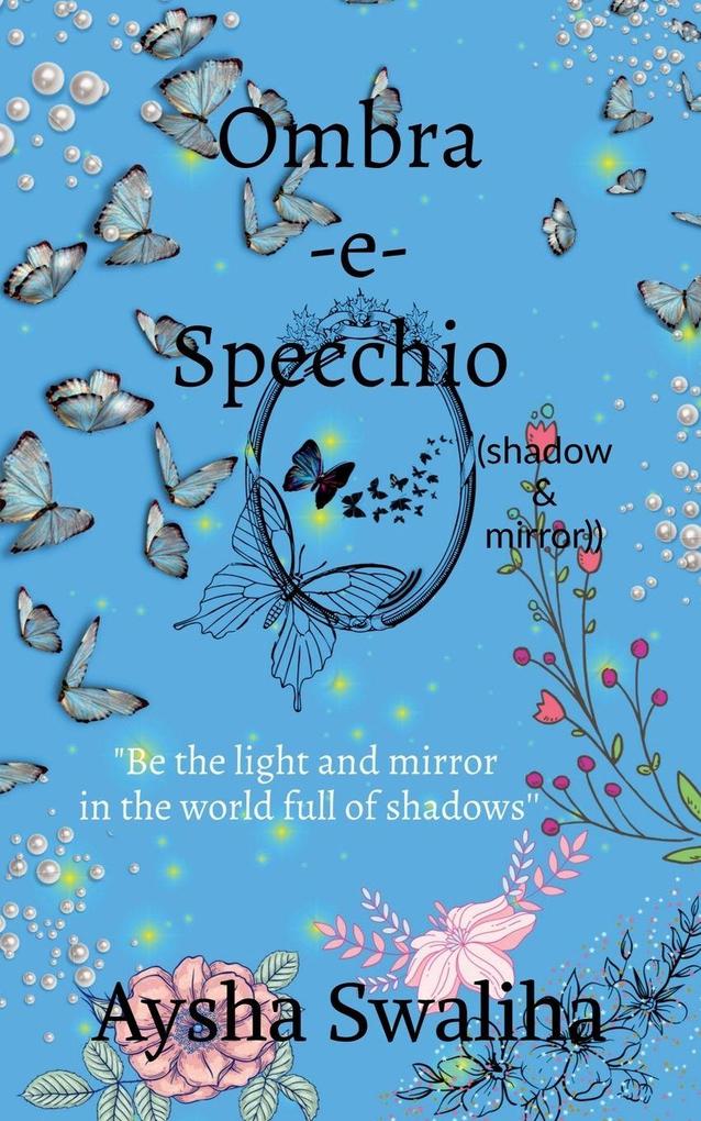 Ombra-e-specchio (shadow & mirror)