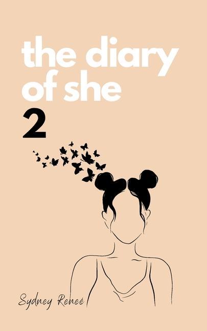 The Diary of She - Vol. II: Poems and Affirmations