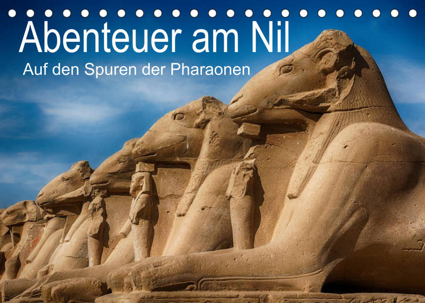 Image of Abenteuer am Nil. Auf den Spuren der Pharaonen (Tischkalender 2023 DIN A5 quer)