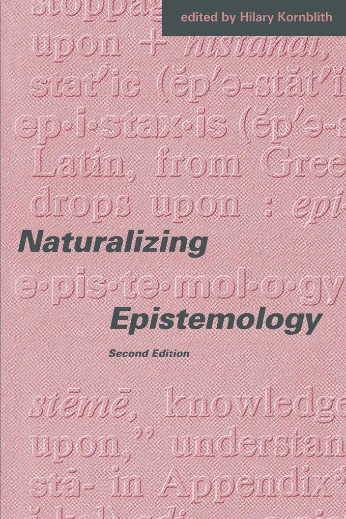 Naturalizing Epistemology second edition