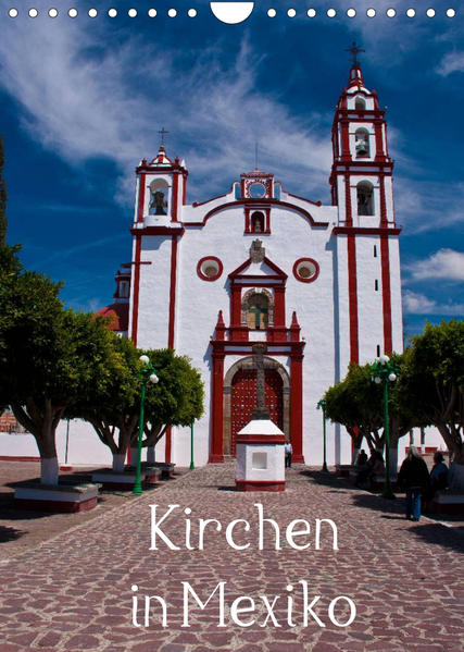 Image of Kirchen in Mexiko (Wandkalender 2023 DIN A4 hoch)