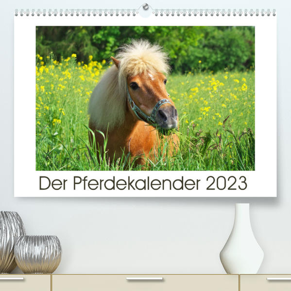 Image of Der Pferdekalender (Premium hochwertiger DIN A2 Wandkalender 2023 Kunstdruck in Hochglanz)