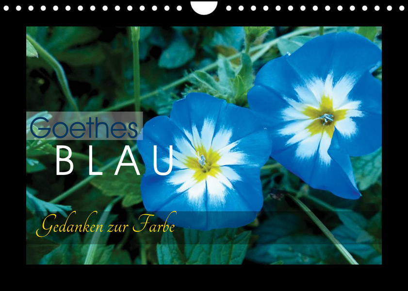 Image of Goethes Blau. Gedanken zur Farbe (Wandkalender 2023 DIN A4 quer)