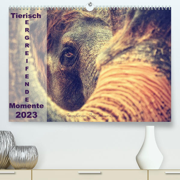 Image of Tierisch ERGREIFENDE Momente 2023 (Premium hochwertiger DIN A2 Wandkalender 2023 Kunstdruck in Hochglanz)