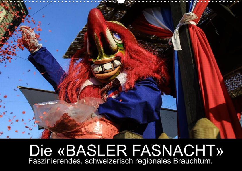 BASLER FASNACHT ' Faszinierendes schweizerisch regionales Brauchtum.CH-Version (Wandkalender 2023 DIN A2 quer) - Marc H. Wisselaar