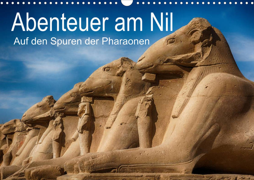 Image of Abenteuer am Nil. Auf den Spuren der Pharaonen (Wandkalender 2023 DIN A3 quer)