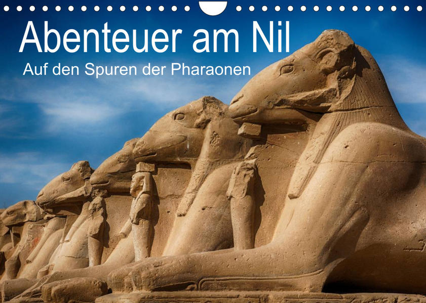 Image of Abenteuer am Nil. Auf den Spuren der Pharaonen (Wandkalender 2023 DIN A4 quer)