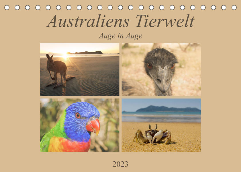 Australiens Tierwelt - Auge in Auge (Tischkalender 2023 DIN A5 quer): Reptilien, Beuteltiere und die bunte Vogelwelt von "Down Under" (Monatskalender, 14 Seiten )