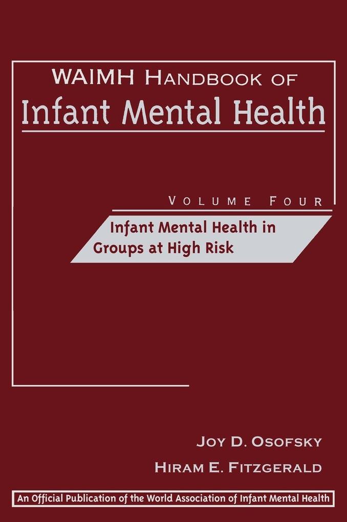 Waimh Handbook of Infant Mental Health Infant Mental Health in Groups at High Risk