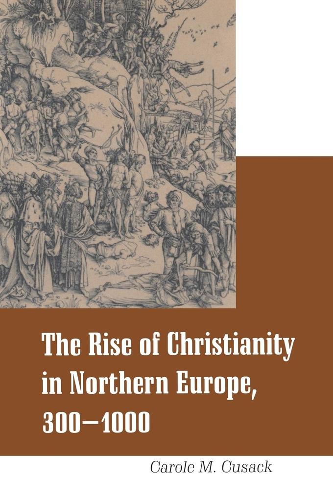 Rise of Christianity in Northern Europe 300-1000