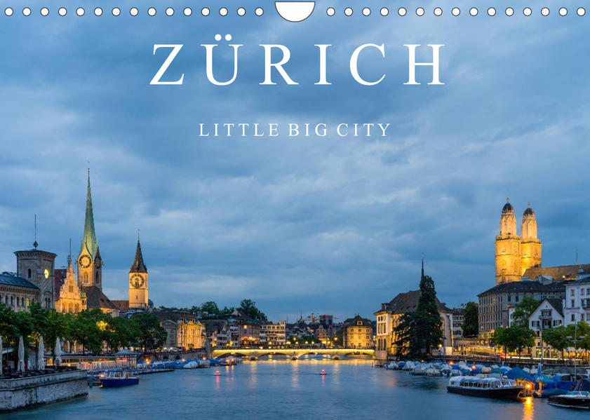 ZÜRICH - Little Big City (Wandkalender 2023 DIN A4 quer)