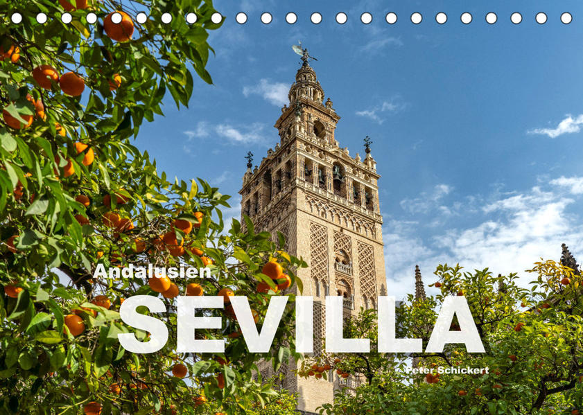 Andalusien - Sevilla (Tischkalender 2023 DIN A5 quer) - Peter Schickert