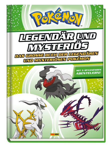 Image of Pokémon - Legendär und mysteriös: Das große Buch der legendären und mysteriösen Pokémon