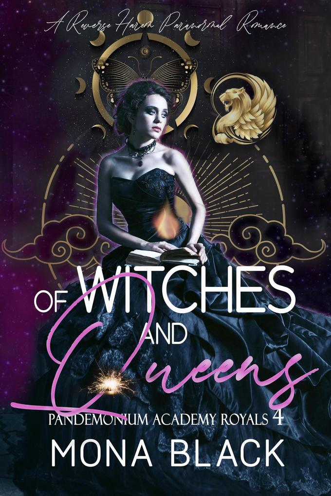 Of Witches and Queens: a Reverse Harem Paranormal Romance (Pandemonium Academy Royals #4)
