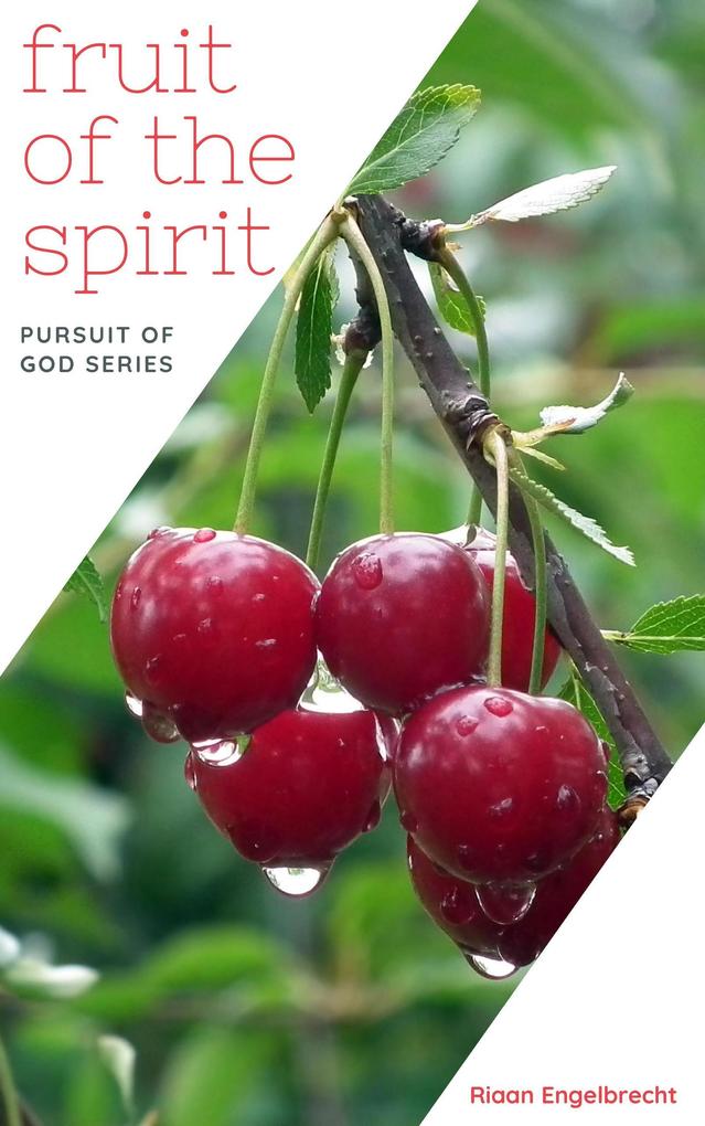 Fruit of the Spirit (In pursuit of God)