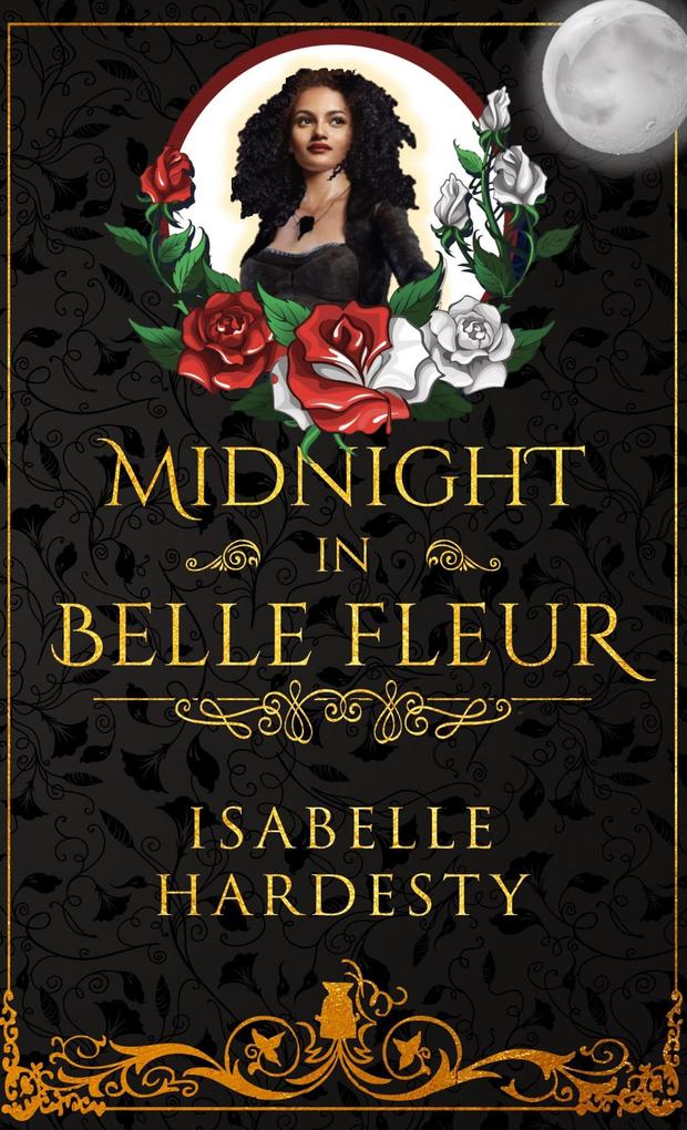 Midnight In Belle Fleur: The Witching Hour (Destroyer Witch Chronicles #2)