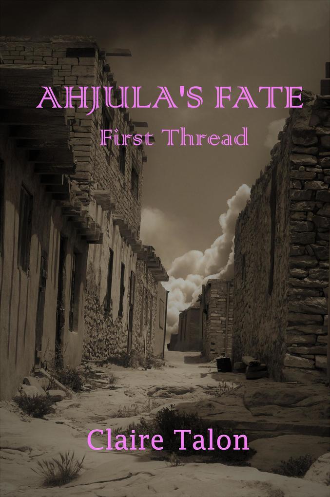 Ahjula‘s Fate: First Thread