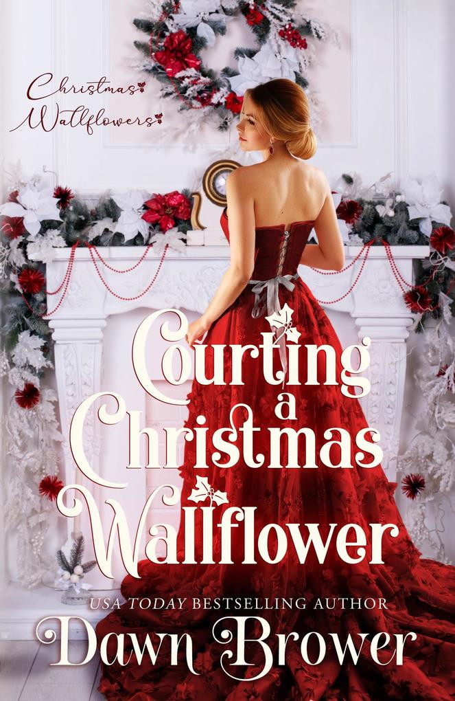 Courting a Christmas Wallflower (Wallflowers and Rogue #1)