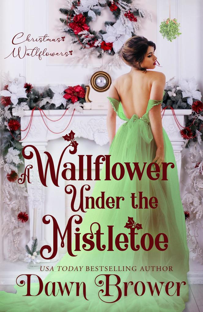 A Wallflower Under the Mistletoe (Wallflowers and Rogue #2)