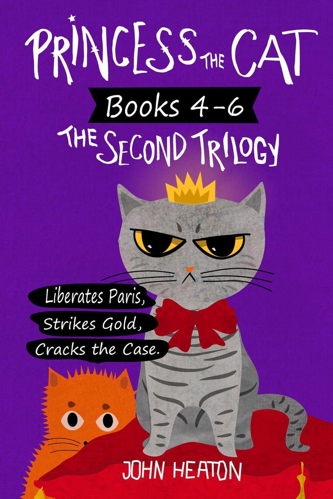 Princess the Cat: The Second Trilogy Books 4-6.
