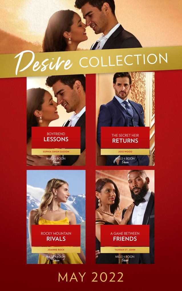 The Desire Collection May 2022: Boyfriend Lessons (Texas Cattleman‘s Club: Ranchers and Rivals) / The Secret Heir Returns / Rocky Mountain Rivals / A Game Between Friends