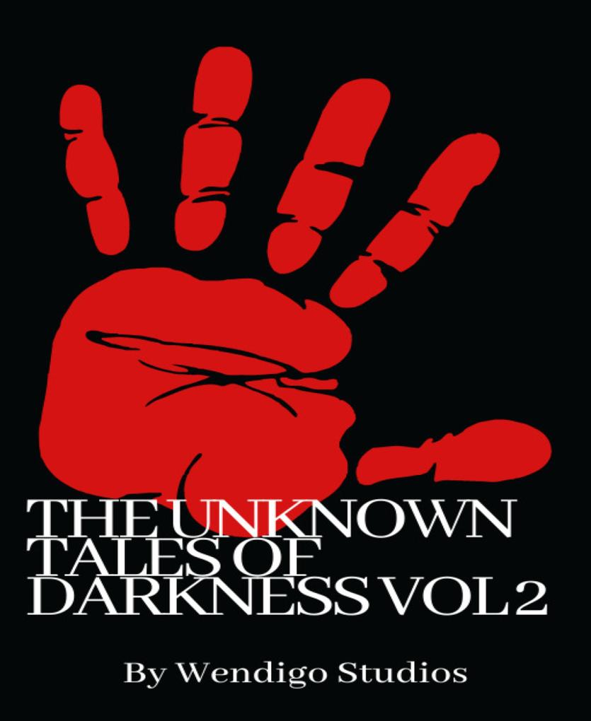 The Unknown Tales Of Darkness Vol 2