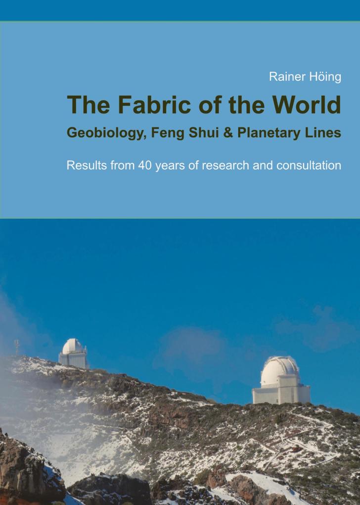 The Fabric of the World - Geobiology Feng Shui & Planetary Lines