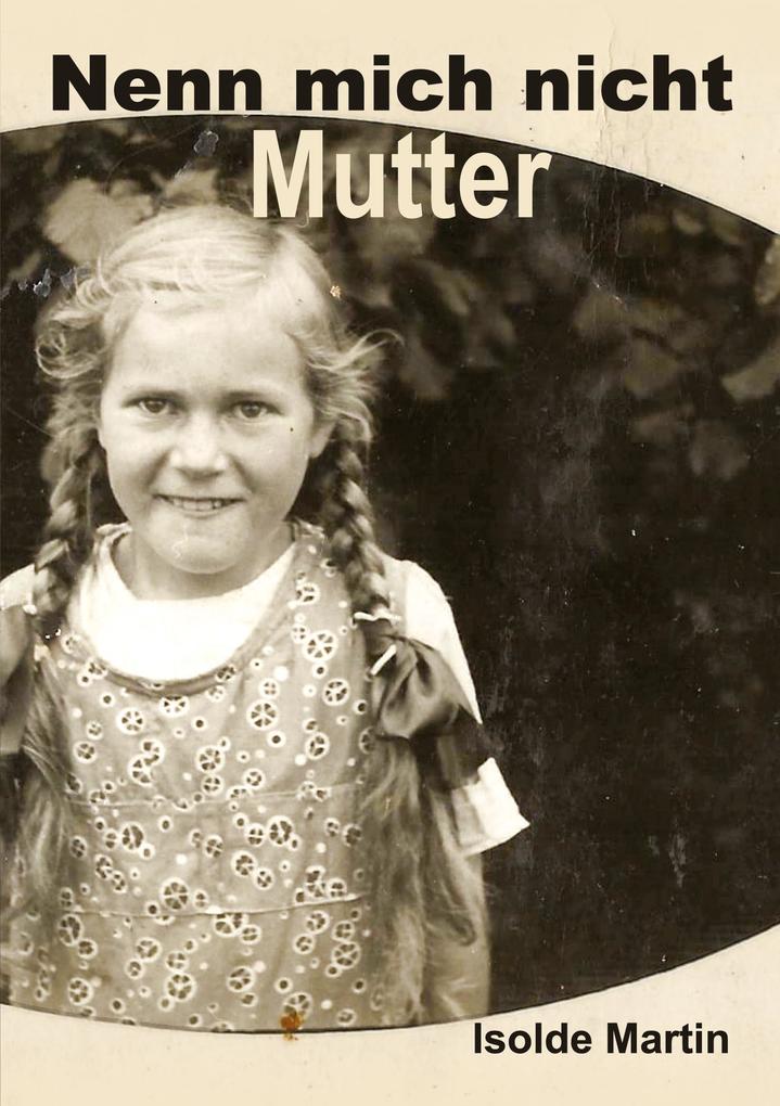 Nenn mich nicht Mutter