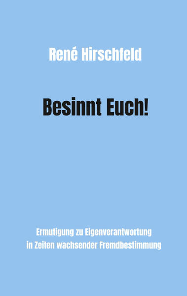 Besinnt Euch!