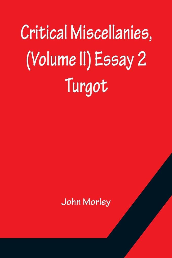 Critical Miscellanies (Volume II) Essay 2