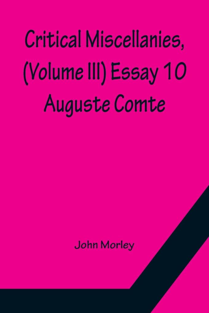Critical Miscellanies (Volume III) Essay 10