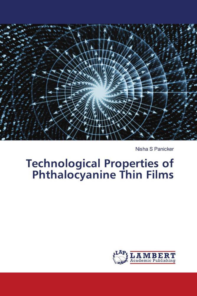Technological Properties of Phthalocyanine Thin Films
