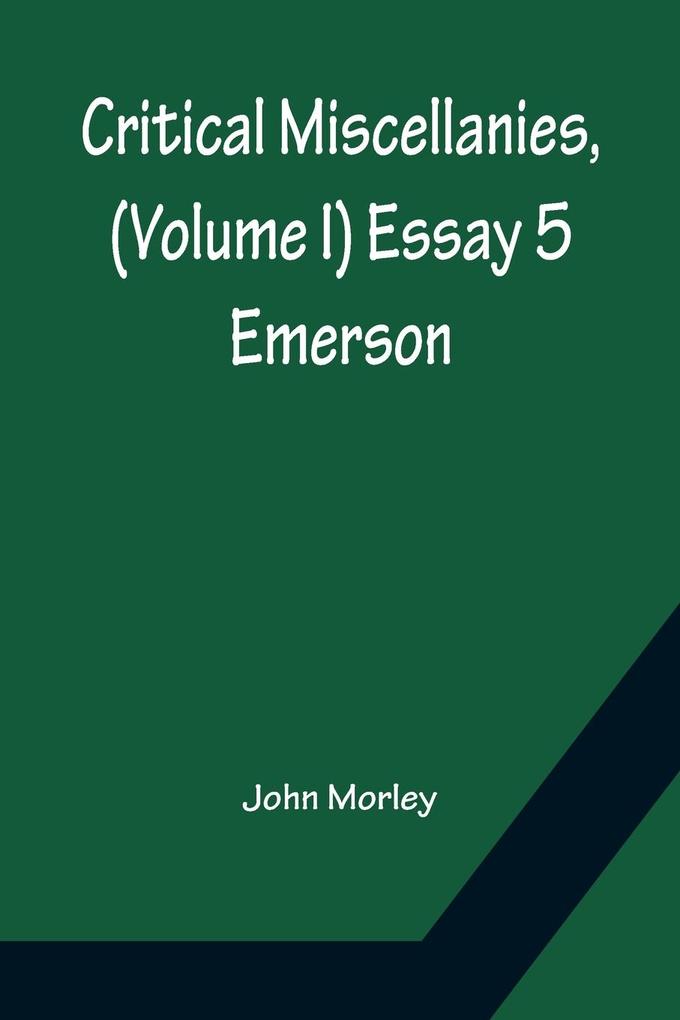 Critical Miscellanies (Volume I) Essay 5
