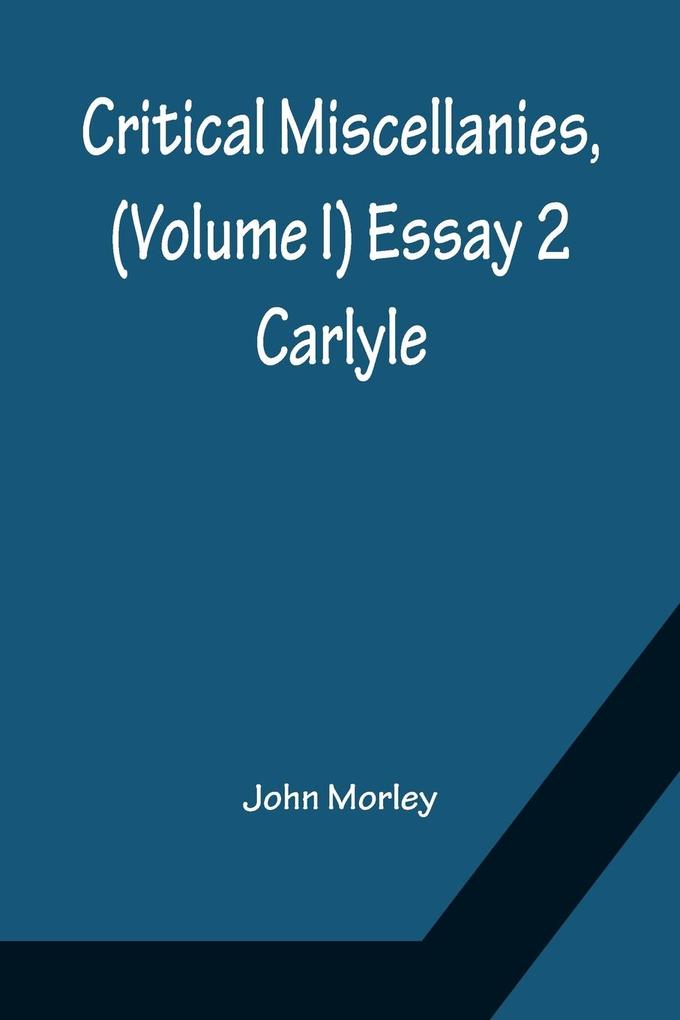 Critical Miscellanies (Volume I) Essay 2