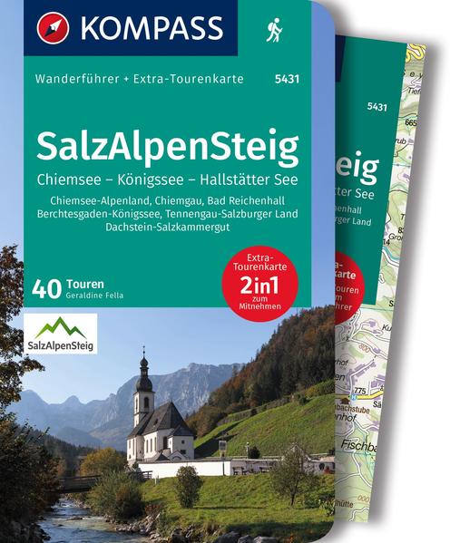 KOMPASS Wanderführer SalzAlpenSteig Chiemsee Königssee Hallstätter See 40 Touren mit Extra-Tourenkarte