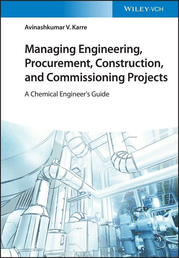 Managing Engineering Procurement Construction and Commissioning Projects