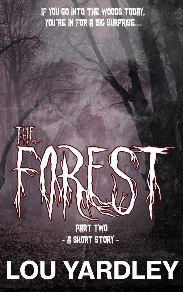 The Forest: Part Two
