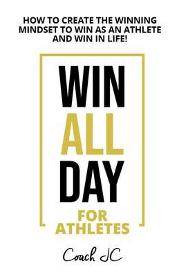 WIN ALL DAY For Athletes