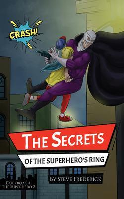 The Secrets of the Superhero‘s Ring
