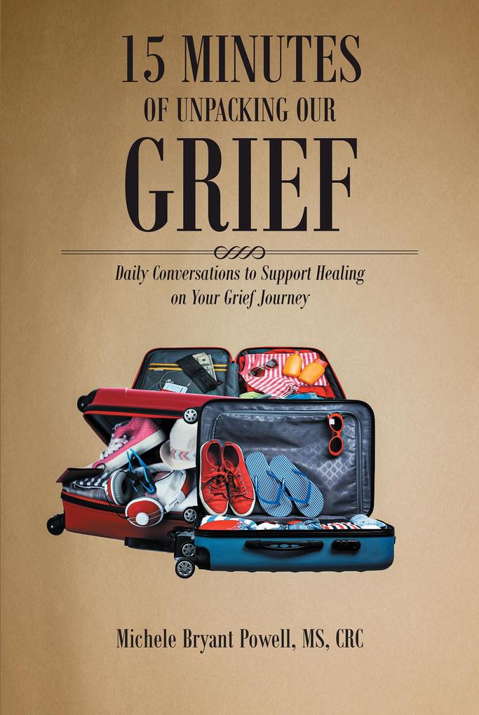 15 Minutes of Unpacking Our Grief