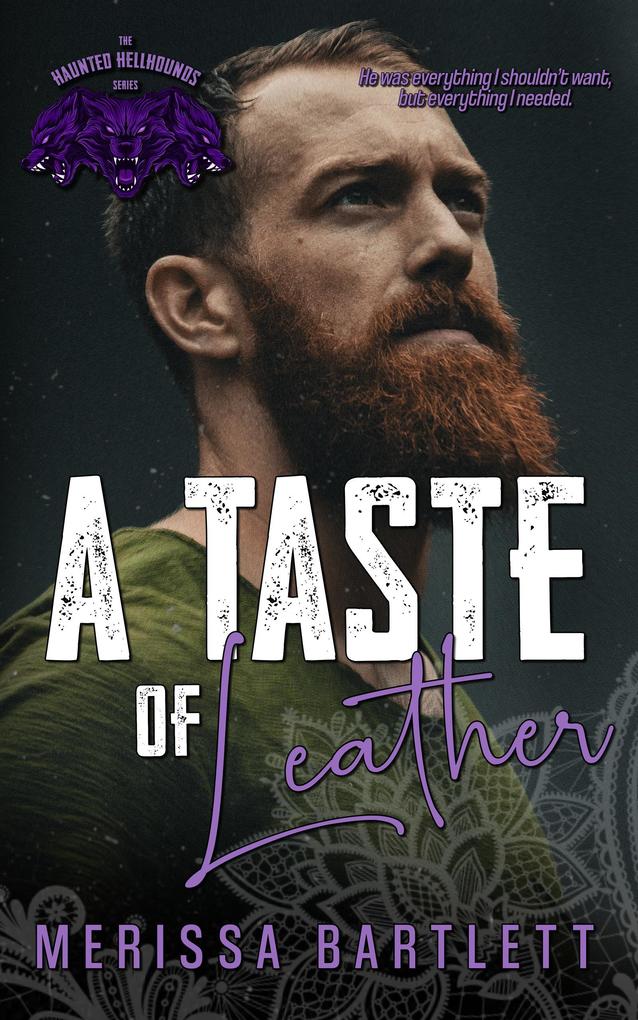 A Taste of Leather (Haunted Hellhounds MC #3)