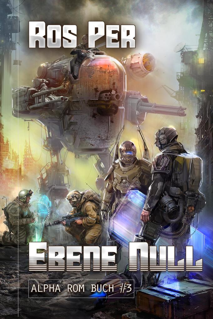 Ebene Null (Alpha Rom Buch #3): LitRPG-Serie