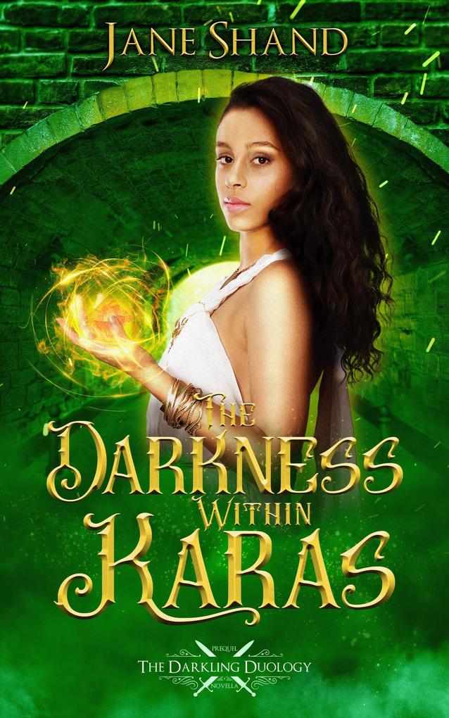 The Darkness Within Karas (The Darkling Duology #0.5)