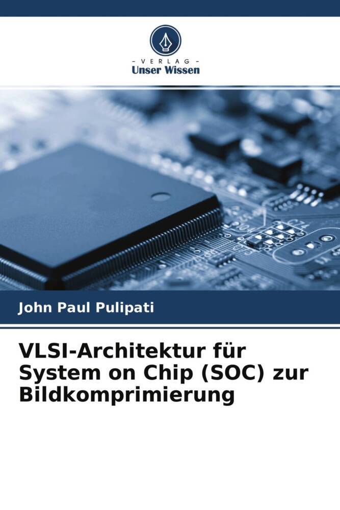 VLSI-Architektur für System on Chip (SOC) zur Bildkomprimierung