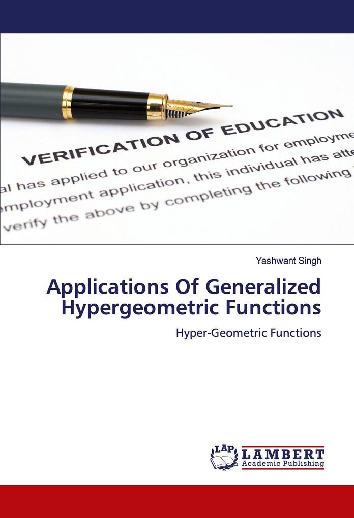 Applications Of Generalized Hypergeometric Functions