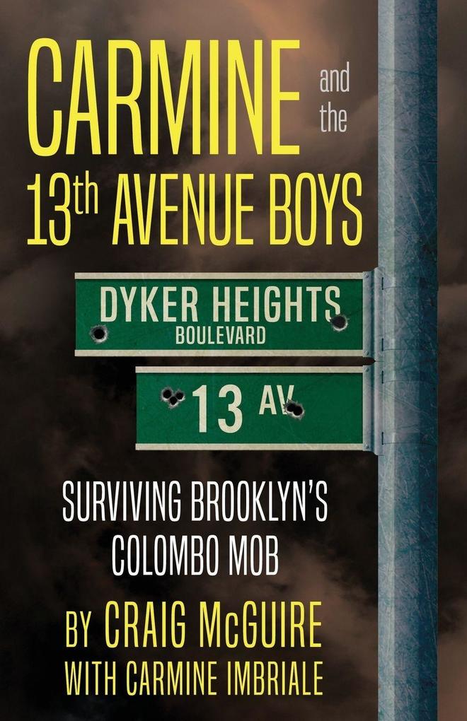 Carmine And The 13th Avenue Boys
