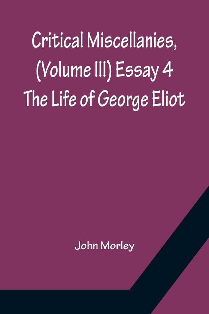 Critical Miscellanies (Volume III) Essay 4